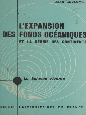 cover image of L'expansion des fonds océaniques et la dérive des continents